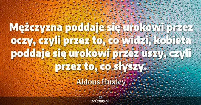 Aldous Huxley - zobacz cytat