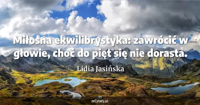 Lidia Jasińska - zobacz cytat