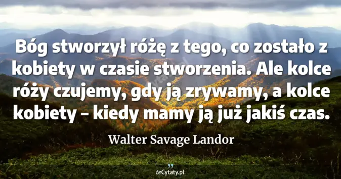 Walter Savage Landor - zobacz cytat