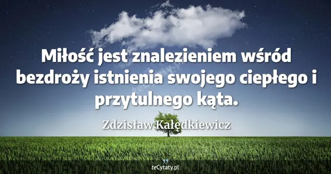 Zdzisław Kałędkiewicz - zobacz cytat