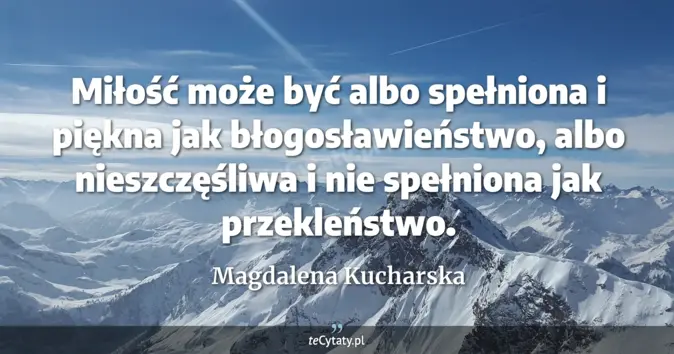 Magdalena Kucharska - zobacz cytat