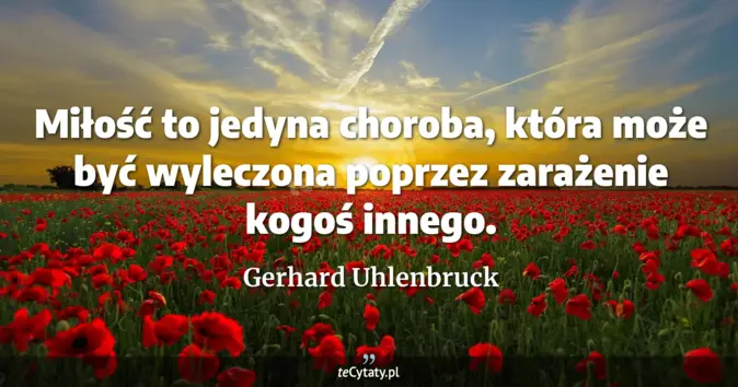 Gerhard Uhlenbruck - zobacz cytat