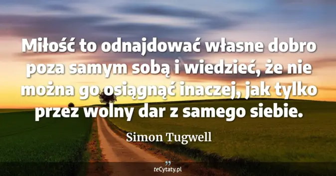 Simon Tugwell - zobacz cytat