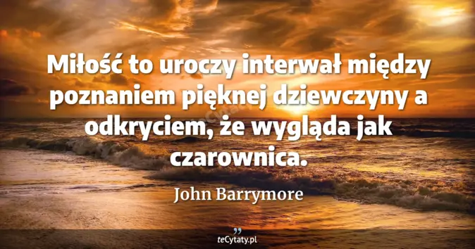 John Barrymore - zobacz cytat