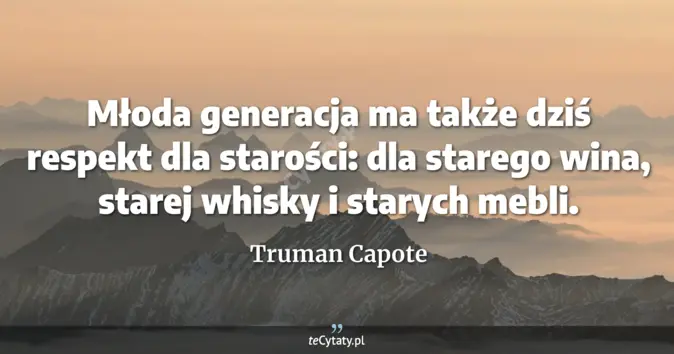 Truman Capote - zobacz cytat