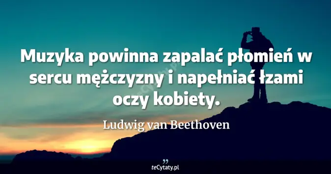 Ludwig van Beethoven - zobacz cytat