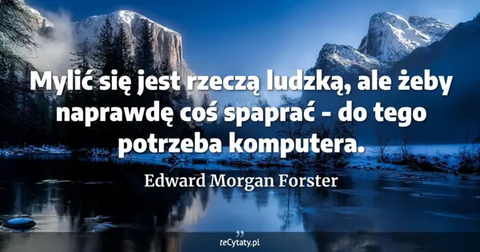 Edward Morgan Forster - zobacz cytat