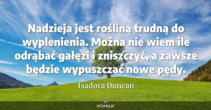 Isadora Duncan - zobacz cytat