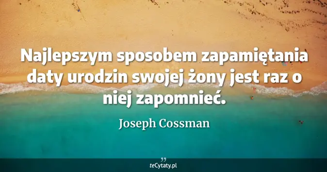 Joseph Cossman - zobacz cytat