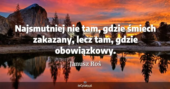 Janusz Roś - zobacz cytat