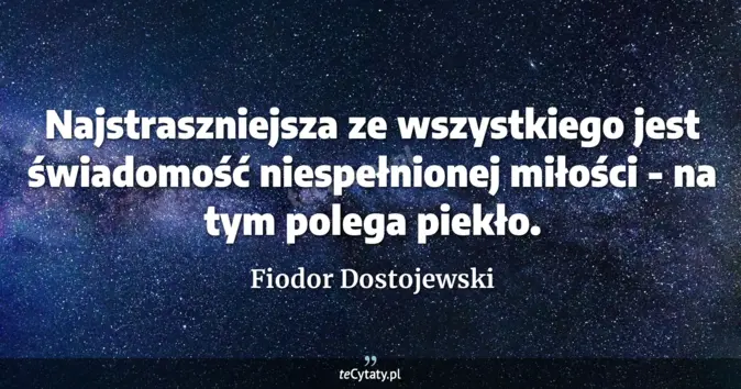 Fiodor Dostojewski - zobacz cytat
