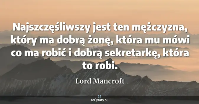 Lord Mancroft - zobacz cytat