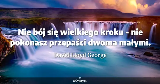 David Lloyd George - zobacz cytat