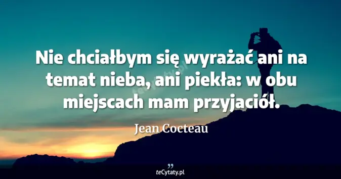 Jean Cocteau - zobacz cytat