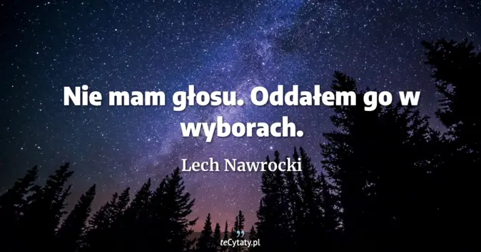 Lech Nawrocki - zobacz cytat