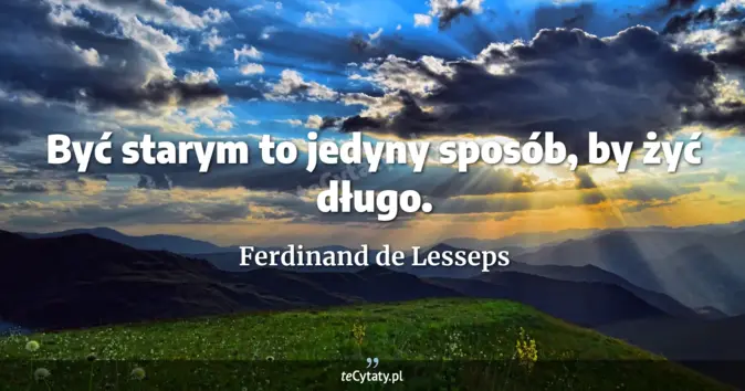 Ferdinand de Lesseps - zobacz cytat