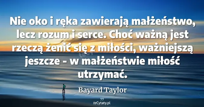 Bayard Taylor - zobacz cytat