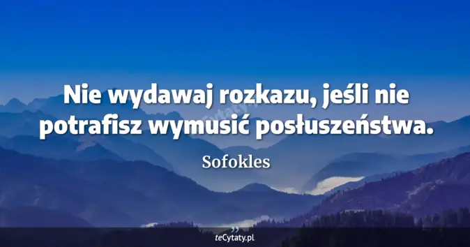 Sofokles - zobacz cytat