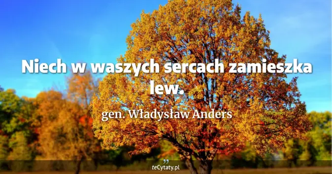 gen. Władysław Anders - zobacz cytat