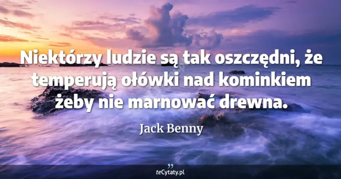 Jack Benny - zobacz cytat