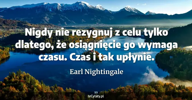 Earl Nightingale - zobacz cytat