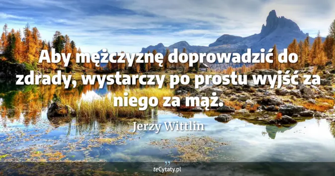 Jerzy Wittlin - zobacz cytat