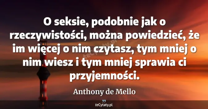Anthony de Mello - zobacz cytat