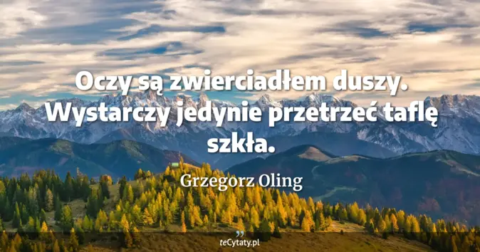 Grzegorz Oling - zobacz cytat