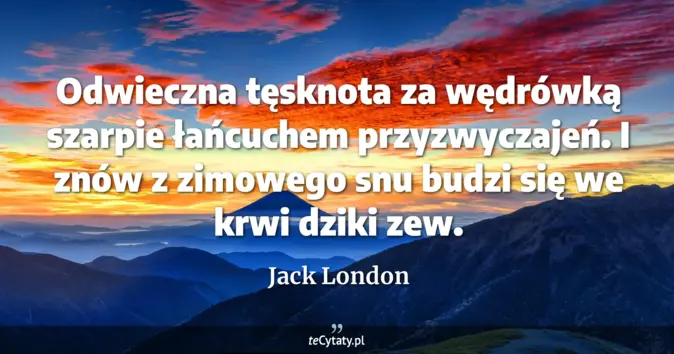 Jack London - zobacz cytat