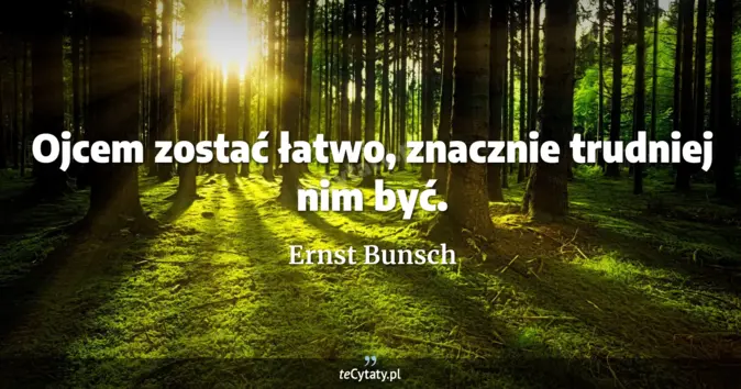 Ernst Bunsch - zobacz cytat