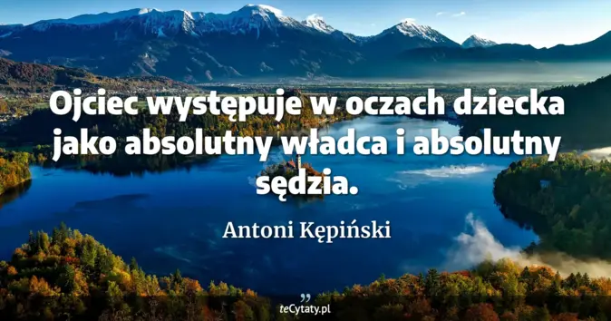 Antoni Kępiński - zobacz cytat
