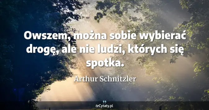 Arthur Schnitzler - zobacz cytat