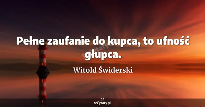 Witold Świderski - zobacz cytat