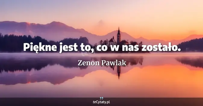 Zenon Pawlak - zobacz cytat