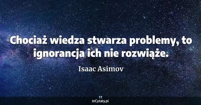 Isaac Asimov - zobacz cytat