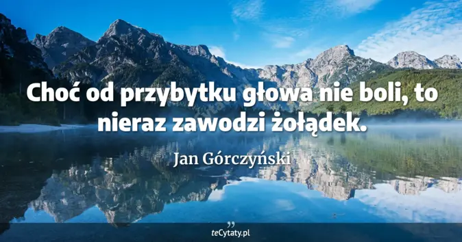Jan Górczyński - zobacz cytat