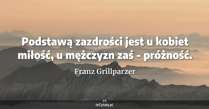 Franz Grillparzer - zobacz cytat