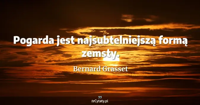 Bernard Grasset - zobacz cytat