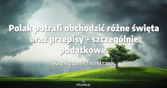 Krystyna Sylwestrzak - zobacz cytat