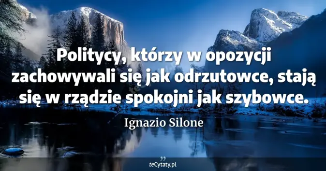 Ignazio Silone - zobacz cytat