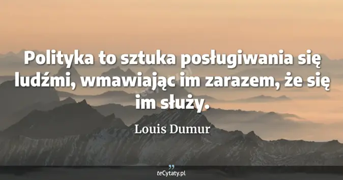 Louis Dumur - zobacz cytat