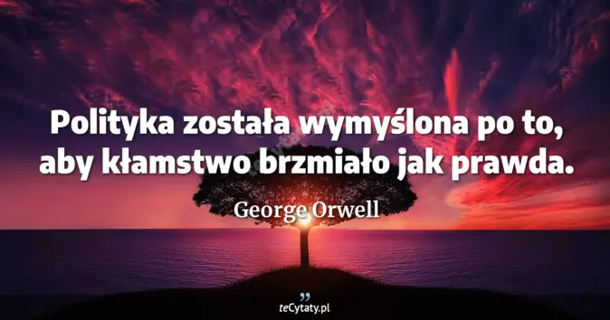 George Orwell - zobacz cytat