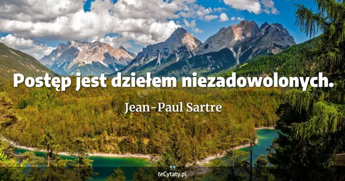 Jean-Paul Sartre - zobacz cytat