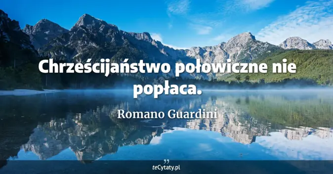 Romano Guardini - zobacz cytat