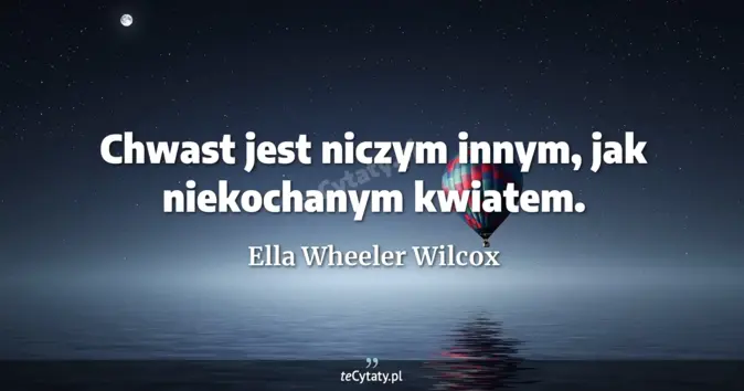Ella Wheeler Wilcox - zobacz cytat