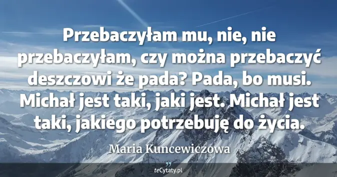 Maria Kuncewiczowa - zobacz cytat