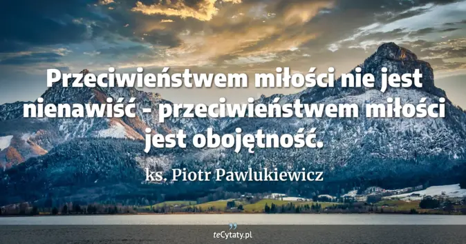 ks. Piotr Pawlukiewicz - zobacz cytat
