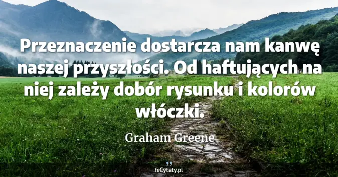 Graham Greene - zobacz cytat