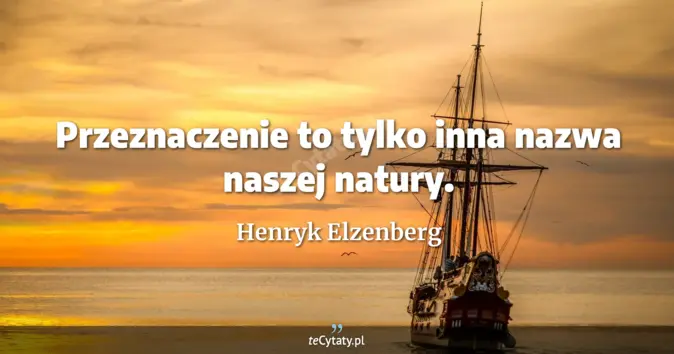 Henryk Elzenberg - zobacz cytat