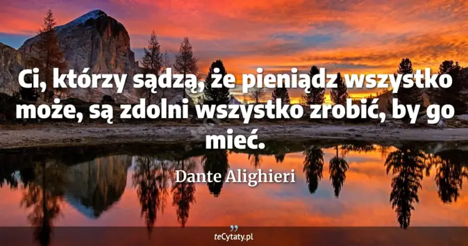 Dante Alighieri - zobacz cytat